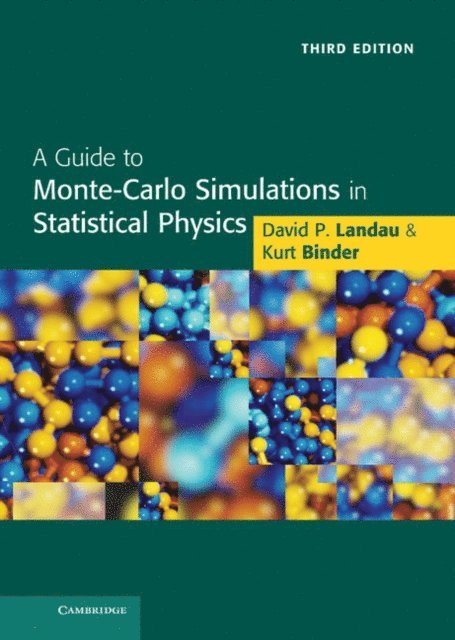 Kurt Binder, David P. Landau - Guide to Monte Carlo Simulations in Statistical Physics, E-bok