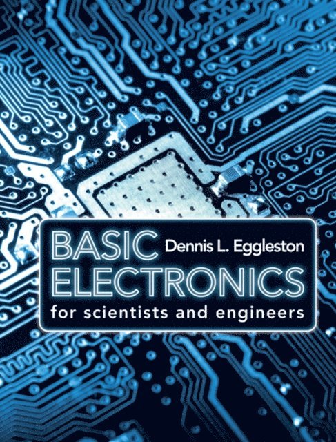 Dennis L. Eggleston - Basic Electronics for Scientists and Engineers, E-bok. Tillgänglighet: Lägg i varukorg