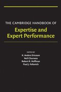 Cambridge Handbook of Expertise and Expert Performance