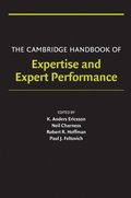 Cambridge Handbook of Expertise and Expert Performance