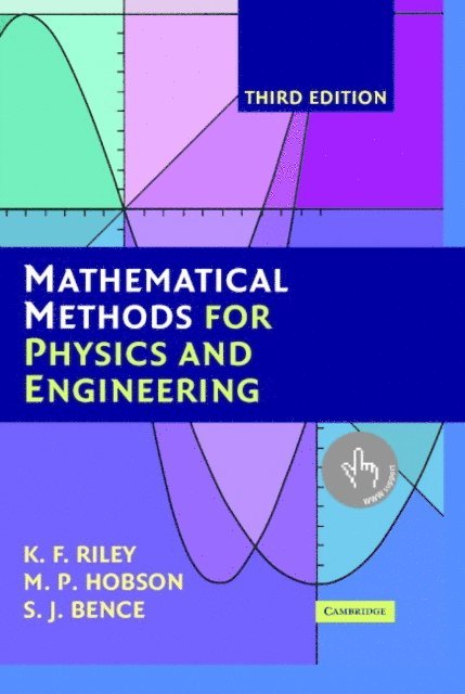S. J. Bence, M. P. Hobson, K. F. Riley - Mathematical Methods for Physics and Engineering, E-bok