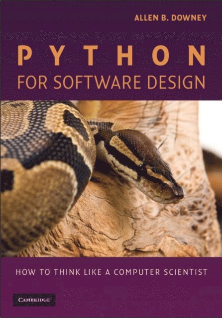 Allen B. Downey - Python for Software Design, E-bok