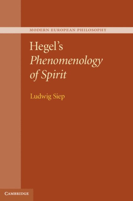 Ludwig Siep - Hegel's Phenomenology of Spirit, E-bok