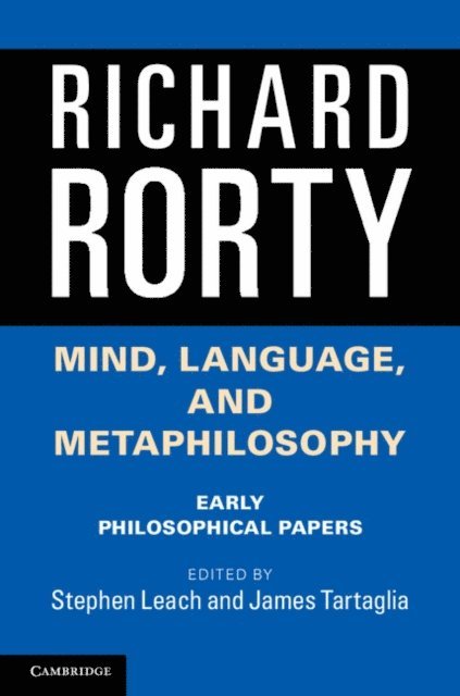 Richard Rorty, James Tartaglia, Stephen Leach - Mind, Language, and Metaphilosophy, E-bok