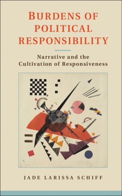 Jade Larissa Schiff - Burdens of Political Responsibility, E-bok