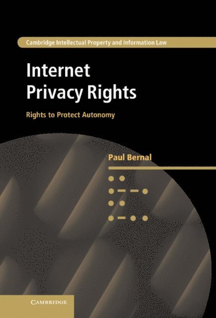 Paul Bernal - Internet Privacy Rights, E-bok