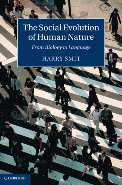 Harry Smit - Social Evolution of Human Nature, E-bok