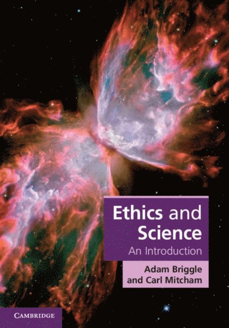 Carl Mitcham, Adam Briggle - Ethics and Science, E-bok