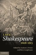 Late Shakespeare, 1608-1613