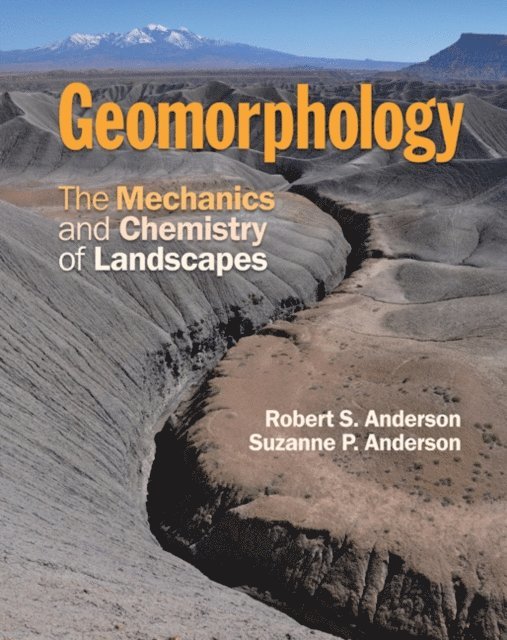 Suzanne P. Anderson, Robert S. Anderson - Geomorphology, E-bok