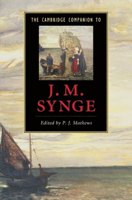 P. J. Mathews - Cambridge Companion to J. M. Synge, E-bok