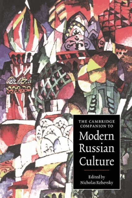 Nicholas Rzhevsky - Cambridge Companion to Modern Russian Culture, E-bok