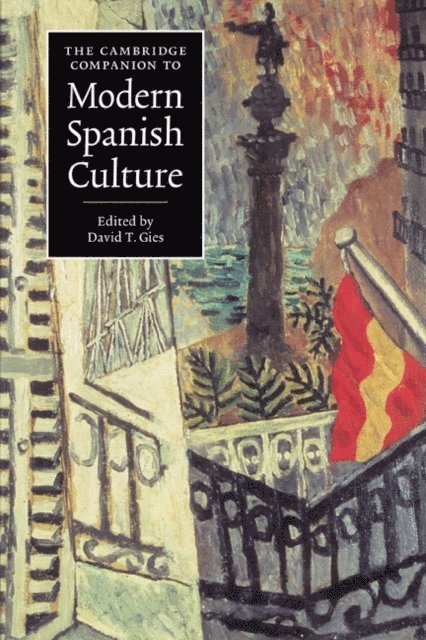David T. Gies - Cambridge Companion to Modern Spanish Culture, E-bok