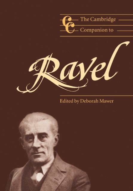 Deborah Mawer - Cambridge Companion to Ravel, E-bok