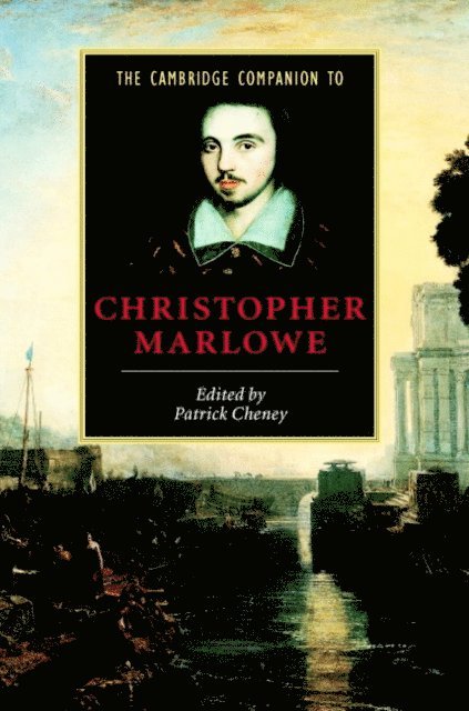 Patrick Cheney - Cambridge Companion to Christopher Marlowe, E-bok