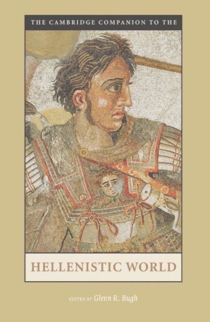 Glenn R. Bugh - Cambridge Companion to the Hellenistic World, E-bok