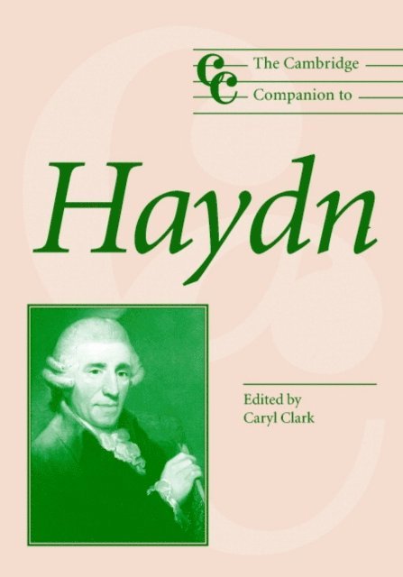 Caryl Clark - Cambridge Companion to Haydn, E-bok