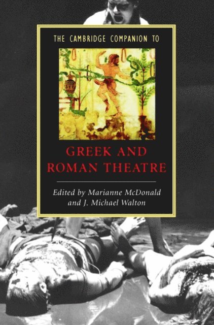 Michael Walton, Marianne McDonald - Cambridge Companion to Greek and Roman Theatre, E-bok