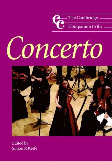 Simon P. Keefe - Cambridge Companion to the Concerto, E-bok