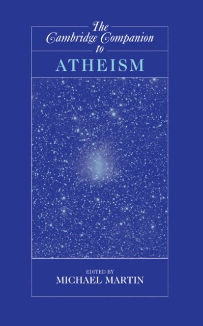 Michael Martin - Cambridge Companion to Atheism, E-bok