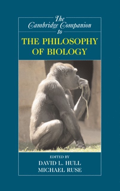 Michael Ruse, David L. Hull - Cambridge Companion to the Philosophy of Biology, E-bok