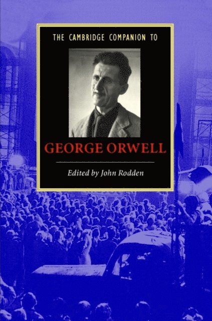 John Rodden - Cambridge Companion to George Orwell, E-bok