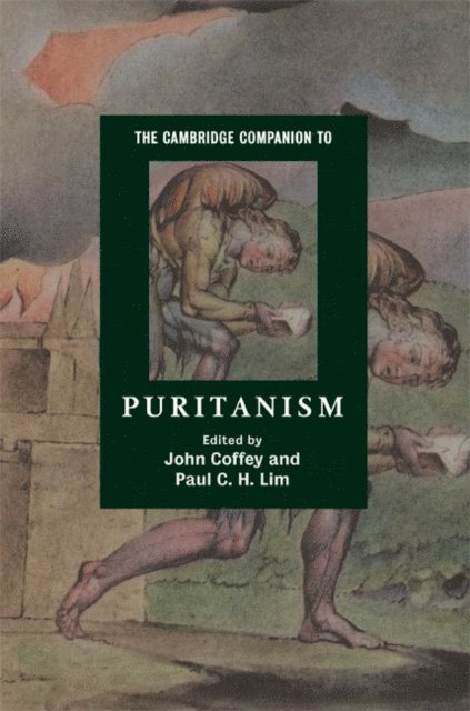 Paul C. H. Lim, John Coffey - Cambridge Companion to Puritanism, E-bok