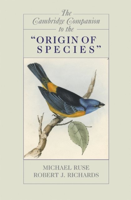 Robert J. Richards, Michael Ruse - Cambridge Companion to the 'Origin of Species', E-bok