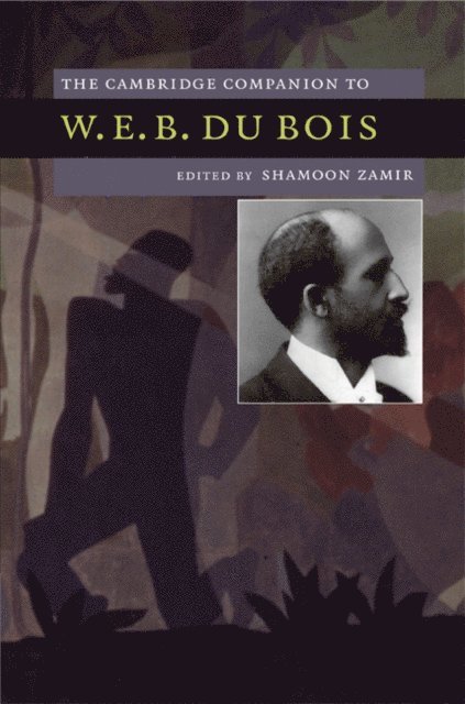 Shamoon Zamir - Cambridge Companion to W. E. B. Du Bois, E-bok