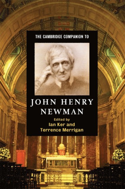 Terrence Merrigan, Ian Ker - Cambridge Companion to John Henry Newman, E-bok