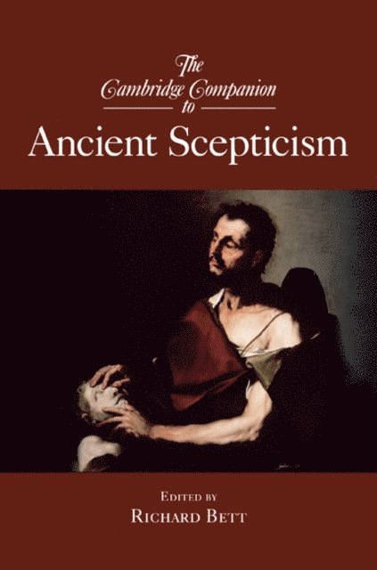 Richard Bett - Cambridge Companion to Ancient Scepticism, E-bok