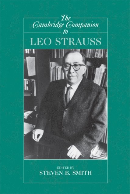 Steven B. Smith - Cambridge Companion to Leo Strauss, E-bok