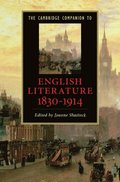 Cambridge Companion to English Literature, 1830-1914