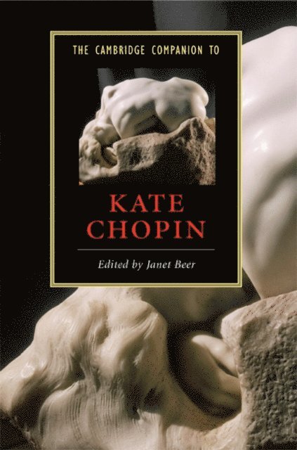 Janet Beer - Cambridge Companion to Kate Chopin, E-bok