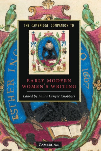 Laura Lunger Knoppers - Cambridge Companion to Early Modern Women's Writing, E-bok