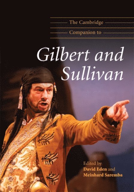 Meinhard Saremba, David Eden - Cambridge Companion to Gilbert and Sullivan, E-bok