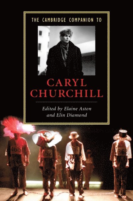 Elin Diamond, Elaine Aston - Cambridge Companion to Caryl Churchill, E-bok