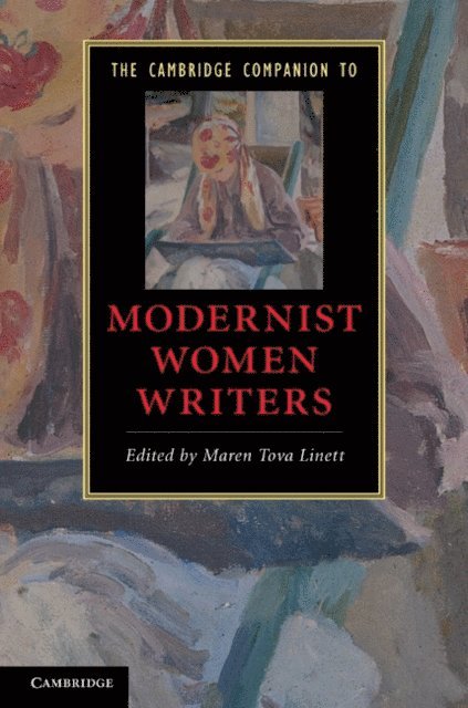 Maren Tova Linett - Cambridge Companion to Modernist Women Writers, E-bok