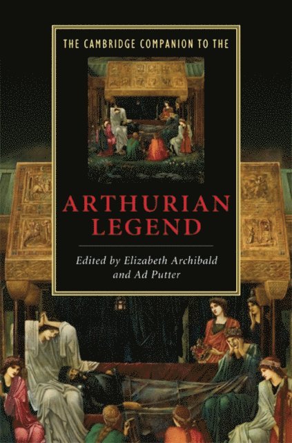 Ad Putter, Elizabeth Archibald - Cambridge Companion to the Arthurian Legend, E-bok