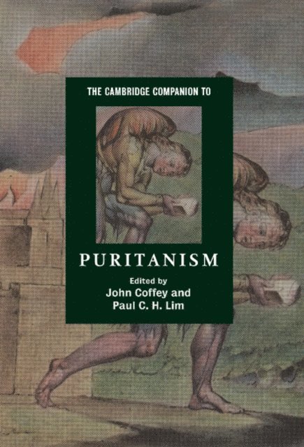 Paul C. H. Lim, John Coffey - Cambridge Companion to Puritanism, E-bok