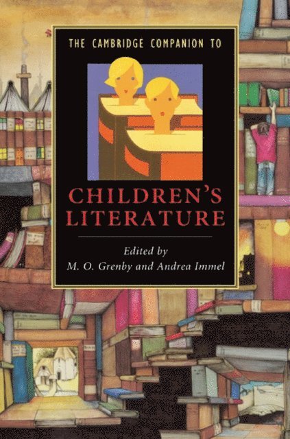 Andrea Immel, M. O. Grenby - Cambridge Companion to Children's Literature, E-bok