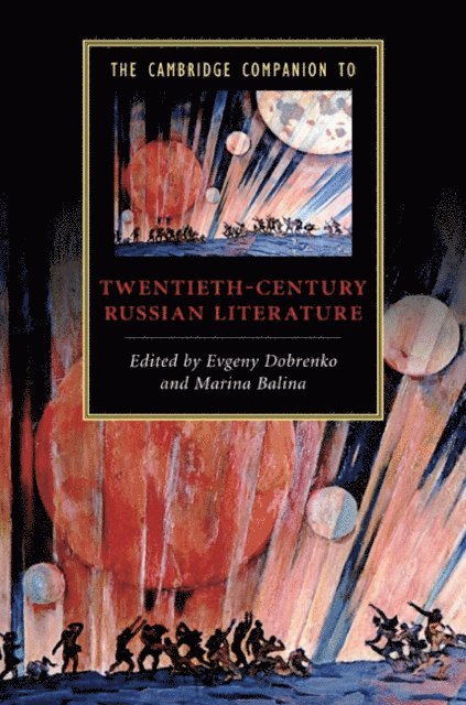 Marina Balina, Evgeny Dobrenko - Cambridge Companion to Twentieth-Century Russian Literature, E-bok