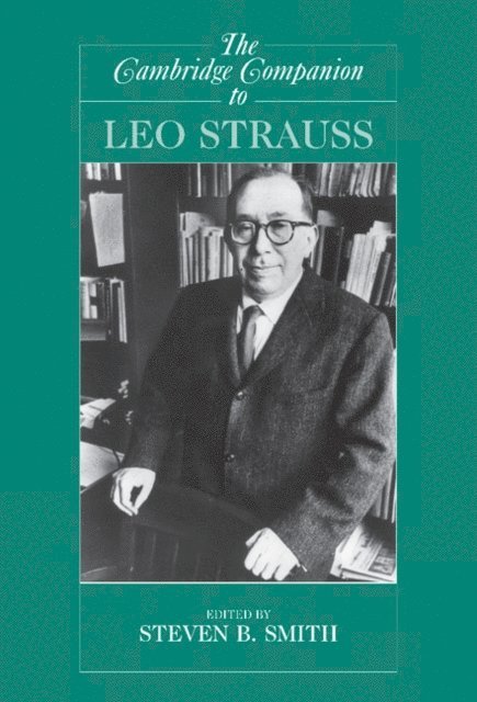 Steven B. Smith - Cambridge Companion to Leo Strauss, E-bok