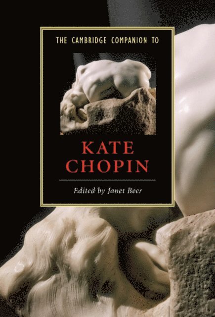 Janet Beer - Cambridge Companion to Kate Chopin, E-bok