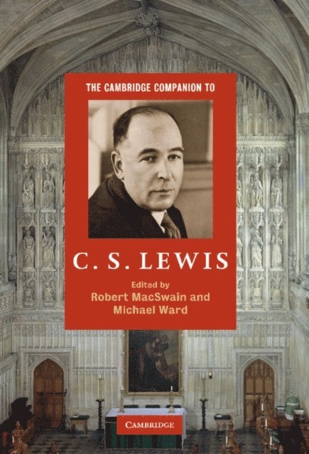 Michael Ward, Robert MacSwain - Cambridge Companion to C. S. Lewis, E-bok