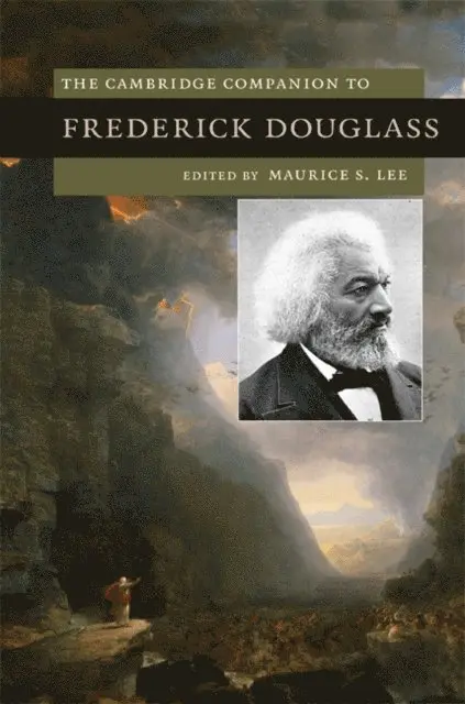 Maurice S. Lee - Cambridge Companion to Frederick Douglass, E-bok. Tillgänglighet: Lägg i varukorg