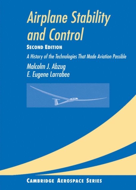 E. Eugene Larrabee, Malcolm J. Abzug - Airplane Stability and Control, E-bok