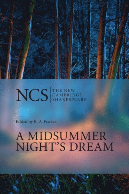 William Shakespeare, R. A. Foakes - Midsummer Night's Dream, E-bok