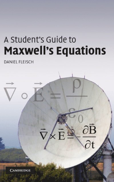 Daniel Fleisch - Student's Guide to Maxwell's Equations, E-bok