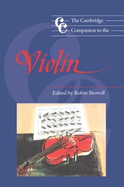 Robin Stowell - Cambridge Companion to the Violin, E-bok